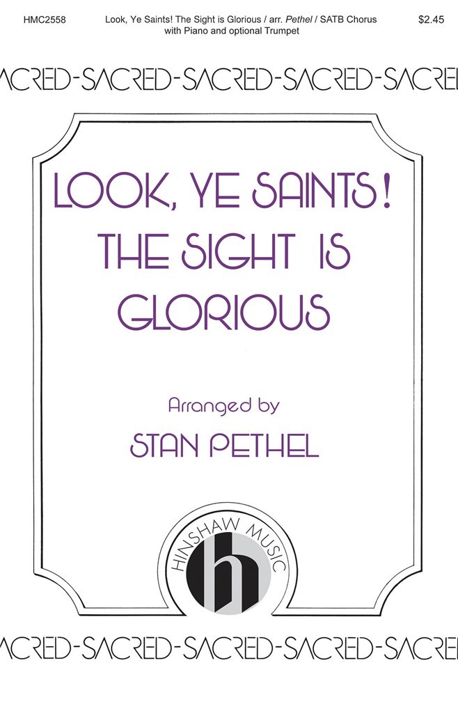 Look, Ye Saints! The Sight Is Glorious